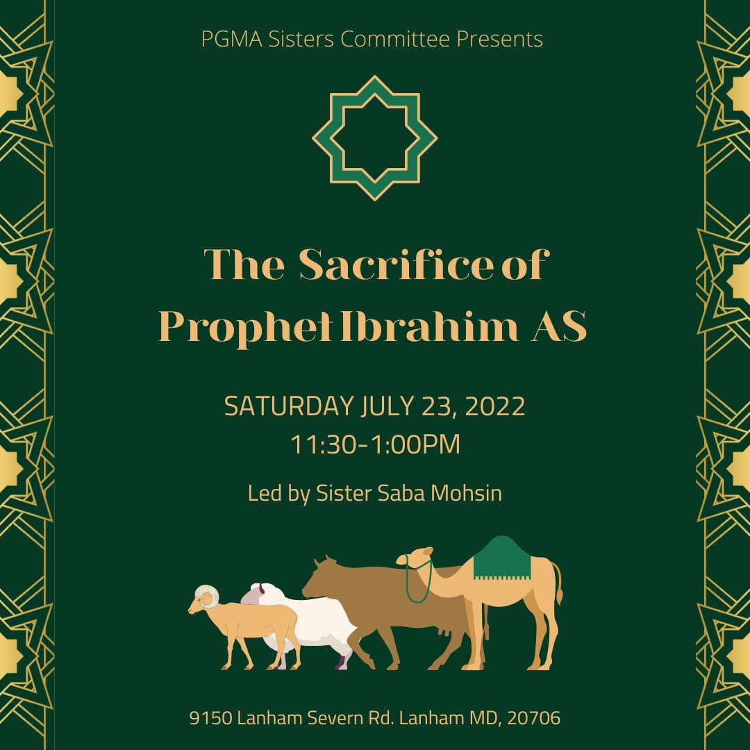 The Sacrifice of Prophet Ibrahim (AS) presented by PGMA Sisters committee  Sat, July 23, 2022 - PGMA